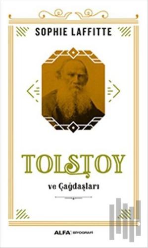 Tolstoy ve Çağdaşları | Kitap Ambarı