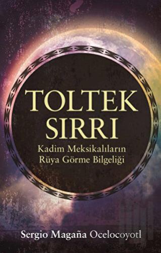 Toltek Sırrı | Kitap Ambarı