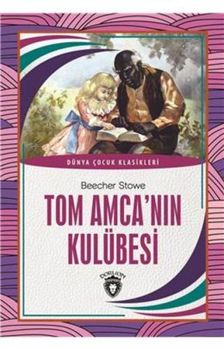 Tom Amca'nın Kulübesi | Kitap Ambarı