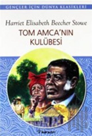 Tom Amca’nın Kulübesi | Kitap Ambarı