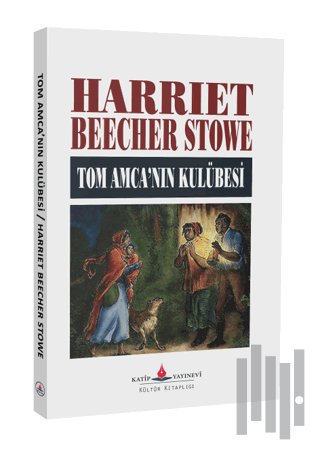 Tom Amca'nın Kulübesi | Kitap Ambarı