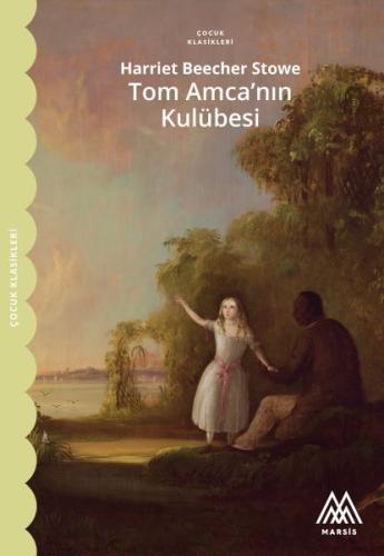 Tom Amca'nın Kulübesi | Kitap Ambarı