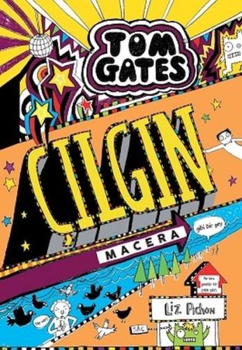 Tom Gates Çılgın Macera (Gibi Bir Şey) (Ciltli) | Kitap Ambarı