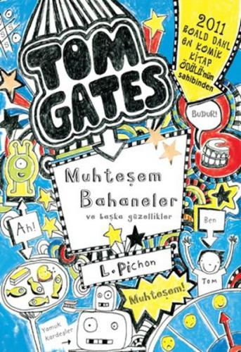 Tom Gates - Muhteşem Bahaneler ve Başka Güzellikler | Kitap Ambarı