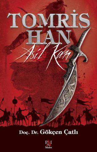 Tomris Han - Asil Kan | Kitap Ambarı