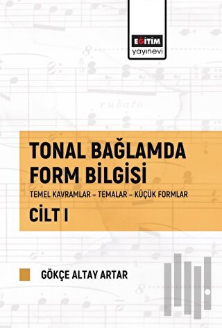 Tonal Bağlamda Form Bilgisi Cilt 1 | Kitap Ambarı