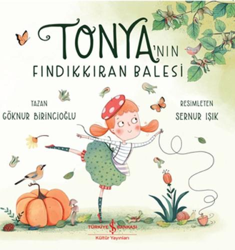 Tonya’nın Fındıkkıran Balesi | Kitap Ambarı