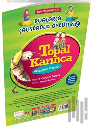 Topal Karınca Gayretli Olmak Dualarla Çalışkanlık Öyküleri 2 | Kitap A