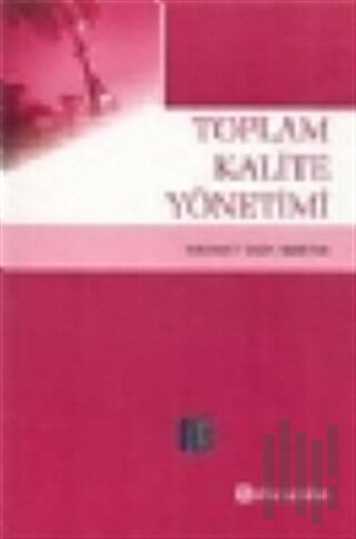 Toplam Kalite Yönetimi (Mehmet Emin Merter) | Kitap Ambarı