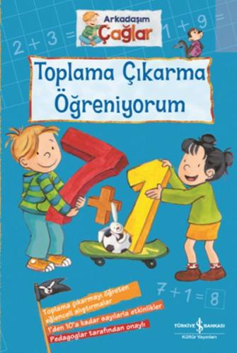 Toplama Çıkarma Öğreniyorum - Arkadaşım Çağlar | Kitap Ambarı