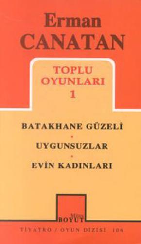 Toplu Oyunları 1 Batakhane Güzeli / Uygunsuzlar / Evin Kadınları | Kit