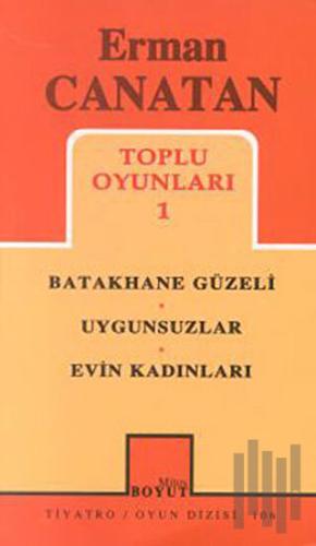 Toplu Oyunları 1 Batakhane Güzeli / Uygunsuzlar / Evin Kadınları | Kit