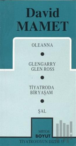 Toplu Oyunları 1 Oleanna / Glengarry Gleenn Ross / Tiyatroda Bir Yaşam