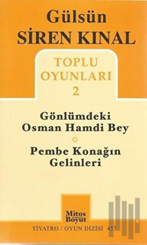 Toplu Oyunları 2: Gönlümdeki Osman Hamdi Bey - Pembe Konağın Gelinleri