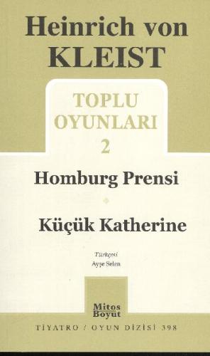 Toplu Oyunları 2 - Homburg Prensi / Küçük Katherine | Kitap Ambarı