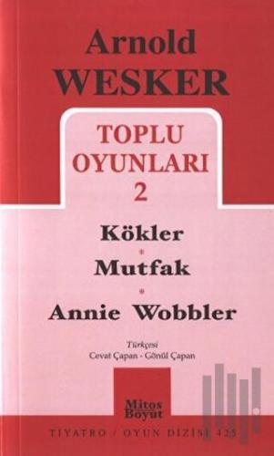 Toplu Oyunları 2 / Kökler - Mutfak - Annie Wobbler | Kitap Ambarı