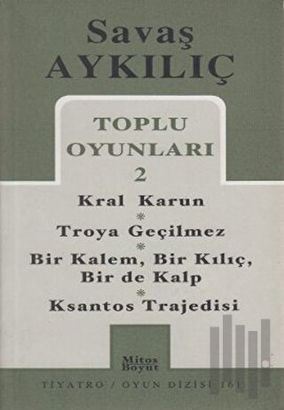 Toplu Oyunları 2 - Kral Karun / Troya Geçilmez / Bir Kalem, Bir Kılıç,