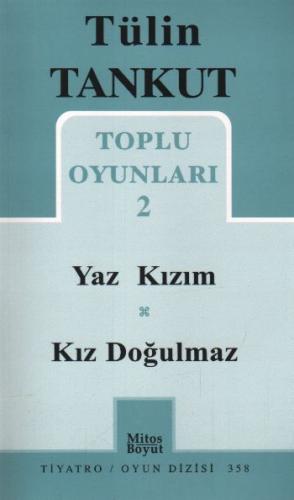 Toplu Oyunları 2 - Yaz Kızım - Kız Doğulmaz | Kitap Ambarı