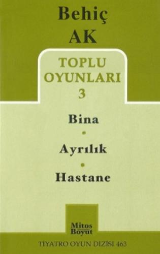 Toplu Oyunlar 3 -/ Bina - Ayrılık - Hastane | Kitap Ambarı