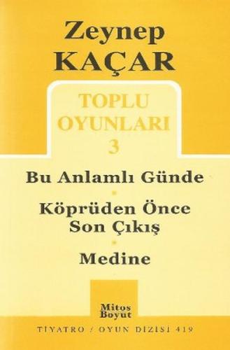 Toplu Oyunları 3 - Bu Anlamlı Günde - Köprüden Önce Son Çıkış - Medine