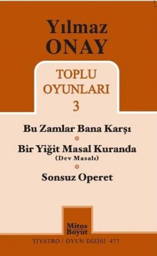 Toplu Oyunları 3 - Bu Zamlar Bana Karşı / Bir Yiğit Masal Kuranda (Dev