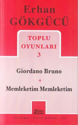 Toplu Oyunları 3 Giordano Bruno / Memleketim Memleketim | Kitap Ambarı