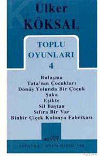 Toplu Oyunları 4 Buluşma / Tata’nın Çocukları / Dönüş Yolunda Bir Çocu