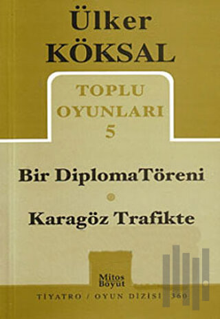 Toplu Oyunları 5 - Bir Diploma Töreni / Karagöz Trafikte | Kitap Ambar