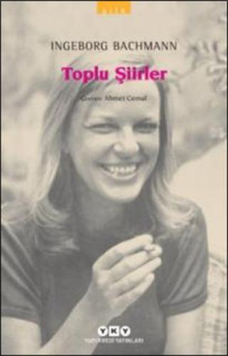 Toplu Şiirler - Ingeborg Bachmann | Kitap Ambarı