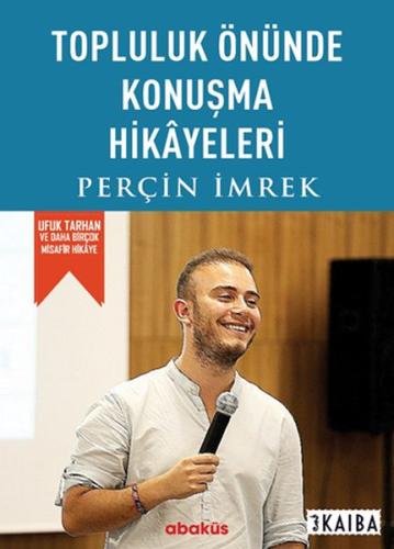 Topluluk Önünde Konuşma Hikayeleri | Kitap Ambarı