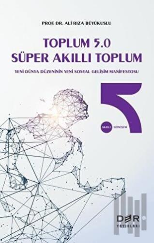 Toplum 5.0 Süper Akıllı Toplum | Kitap Ambarı