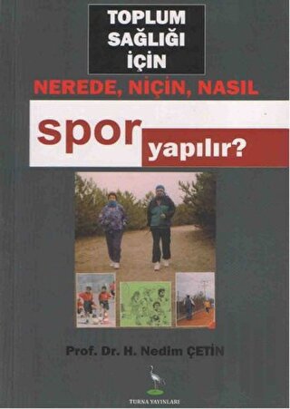 Toplum Sağlığı İçin Nerede, Niçin, Nasıl Spor Yapılır? | Kitap Ambarı