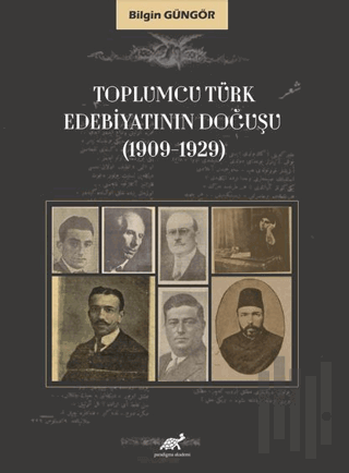 Toplumcu Türk Edebiyatının Doğuşu (1909-1929) | Kitap Ambarı