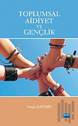 Toplumsal Aidiyet ve Gençlik | Kitap Ambarı