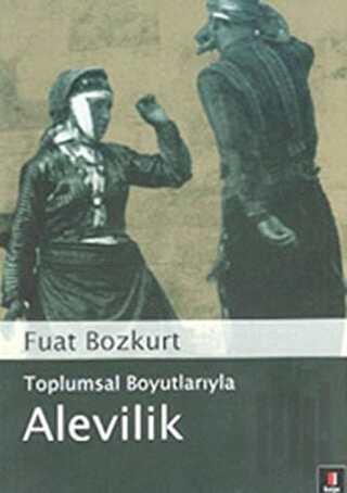 Toplumsal Boyutlarıyla Alevilik | Kitap Ambarı