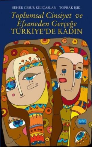 Toplumsal Cinsiyet ve Efsaneden Gerçeğe Türkiye’de Kadın | Kitap Ambar