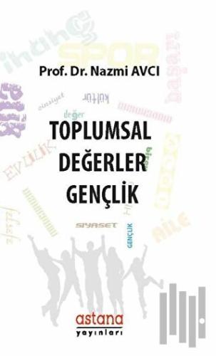 Toplumsal Değerler: Gençlik | Kitap Ambarı