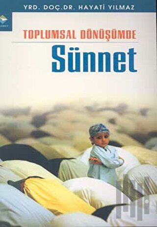 Toplumsal Dönüşümde Sünnet | Kitap Ambarı