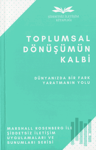 Toplumsal Dönüşümün Kalbi | Kitap Ambarı