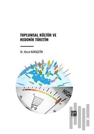 Toplumsal Kültür ve Hedonik Tüketim | Kitap Ambarı