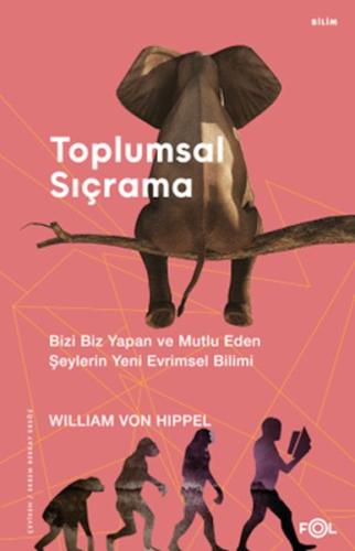 Toplumsal Sıçrama - Bizi Biz Yapan ve Mutlu Eden Şeylerin Yeni Evrimse