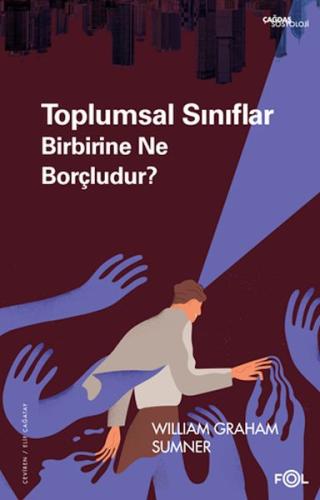 Toplumsal Sınıflar Birbirine Ne Borçludur? | Kitap Ambarı