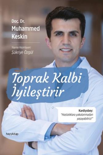 Toprak Kalbi İyileştirir | Kitap Ambarı