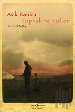 Toprak ve Küller | Kitap Ambarı