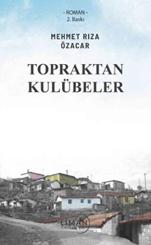 Topraktan Kulübeler | Kitap Ambarı