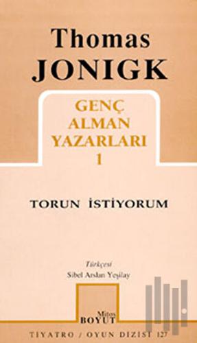 Torun İstiyorum Genç Alman Yazarları 1 | Kitap Ambarı