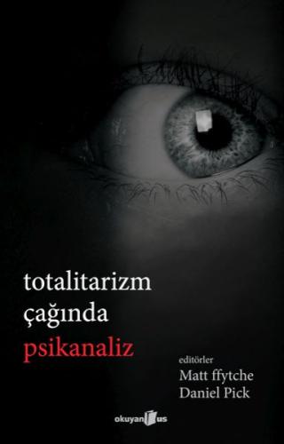 Totalitarizm Çağında Psikanaliz | Kitap Ambarı