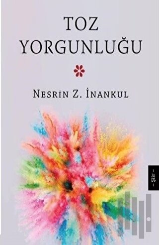 Toz Yorgunluğu | Kitap Ambarı