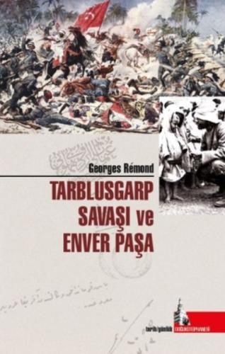 Trablusgarp Savaşı ve Enver Paşa | Kitap Ambarı