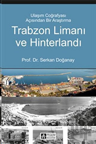 Trabzon Limanı ve Hinterlandı | Kitap Ambarı